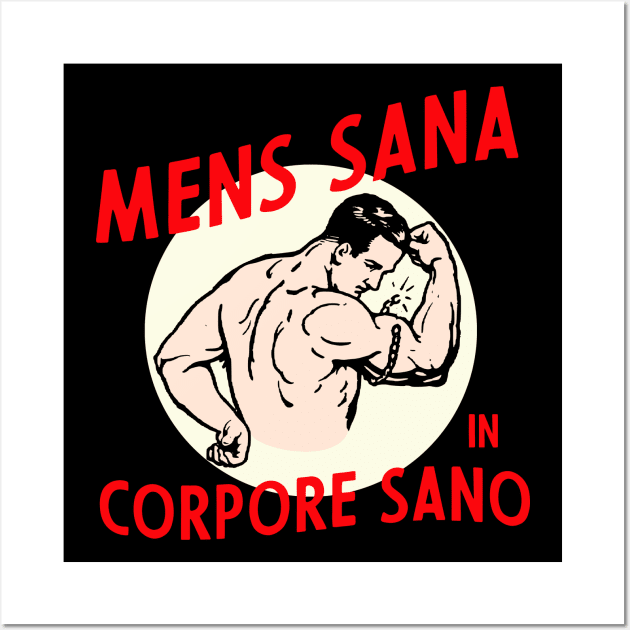 mens sana in corpore sano Wall Art by Kingrocker Clothing